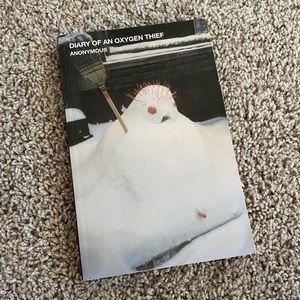 Diary of an Oxygen Thief by Anonymous